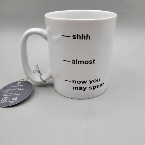 Shhh Almost Now You May Speak Coffee Mug 16 Fl Oz Stoneware Crofton - Picture 3 of 8
